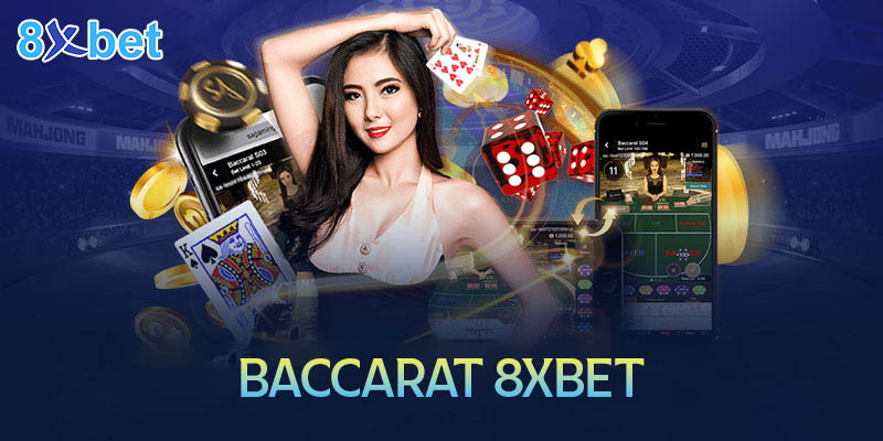 Baccarat 8xbet – Cách chơi dễ hiểu cho tân thủ 3 Baccarat 8xbet – Cách chơi dễ hiểu cho tân thủ
