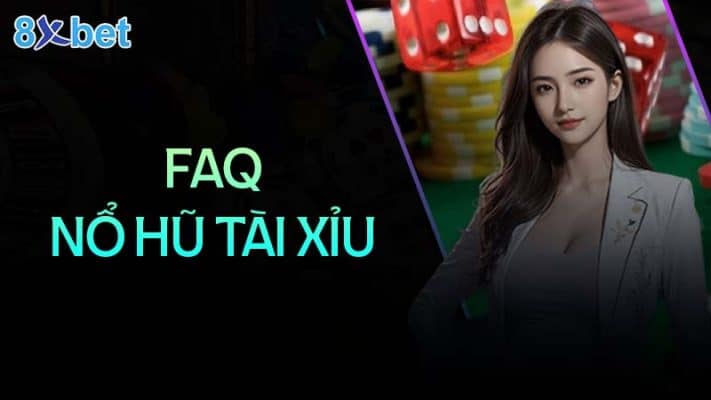 Nổ hũ tài xỉu - Nghệ thuật chiến thắng và kiếm lợi nhuận khủng 3 Câu hỏi thường gặp khi chơi nổ hũ tài xỉu