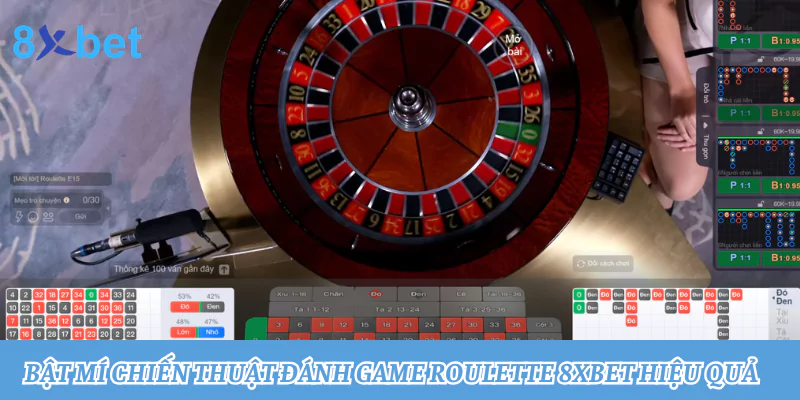 Roulette 8xbet: Trải nghiệm vòng quay may mắn đỉnh cao 3 Bật mí chiến thuật đánh game Roulette 8xbet hiệu quả