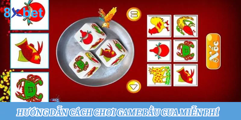 Chơi game bầu cua miễn phí: Chơi thả ga, trúng thưởng bất ngờ 3 Hướng dẫn cách chơi game bầu cua miễn phí
